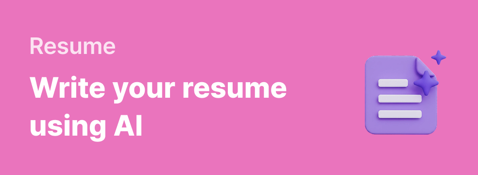 Resume Write your resume using AI